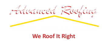 Advanced Roofing. Certified Roofing Specialists. We roof it right.