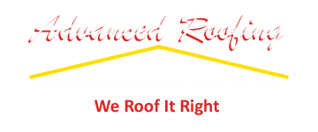 Advanced Roofing. Certified Roofing Specialists. We roof it right.